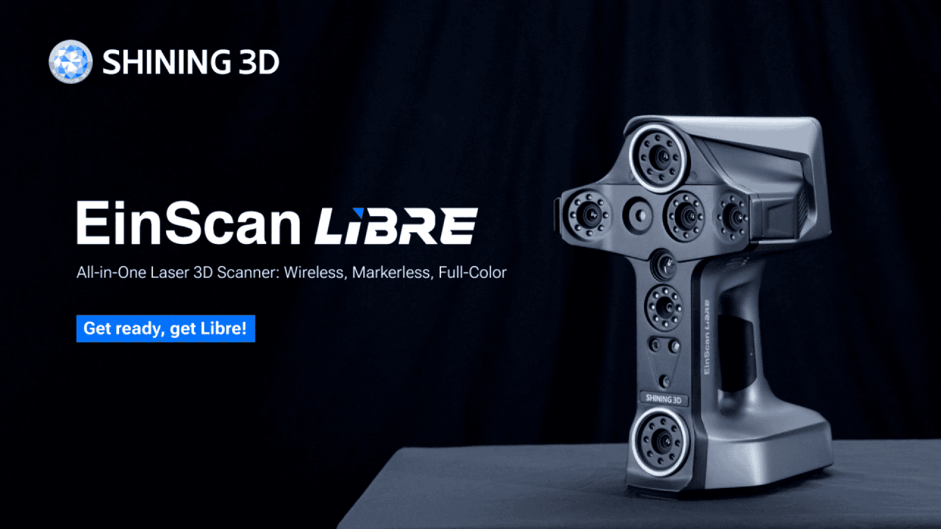 A sleek, modern 3D scanner called EinScan LIBRE is displayed on a dark background, with text promoting its wireless, markerless, and full-color scanning features. The SHINING 3D logo appears in the top left corner.