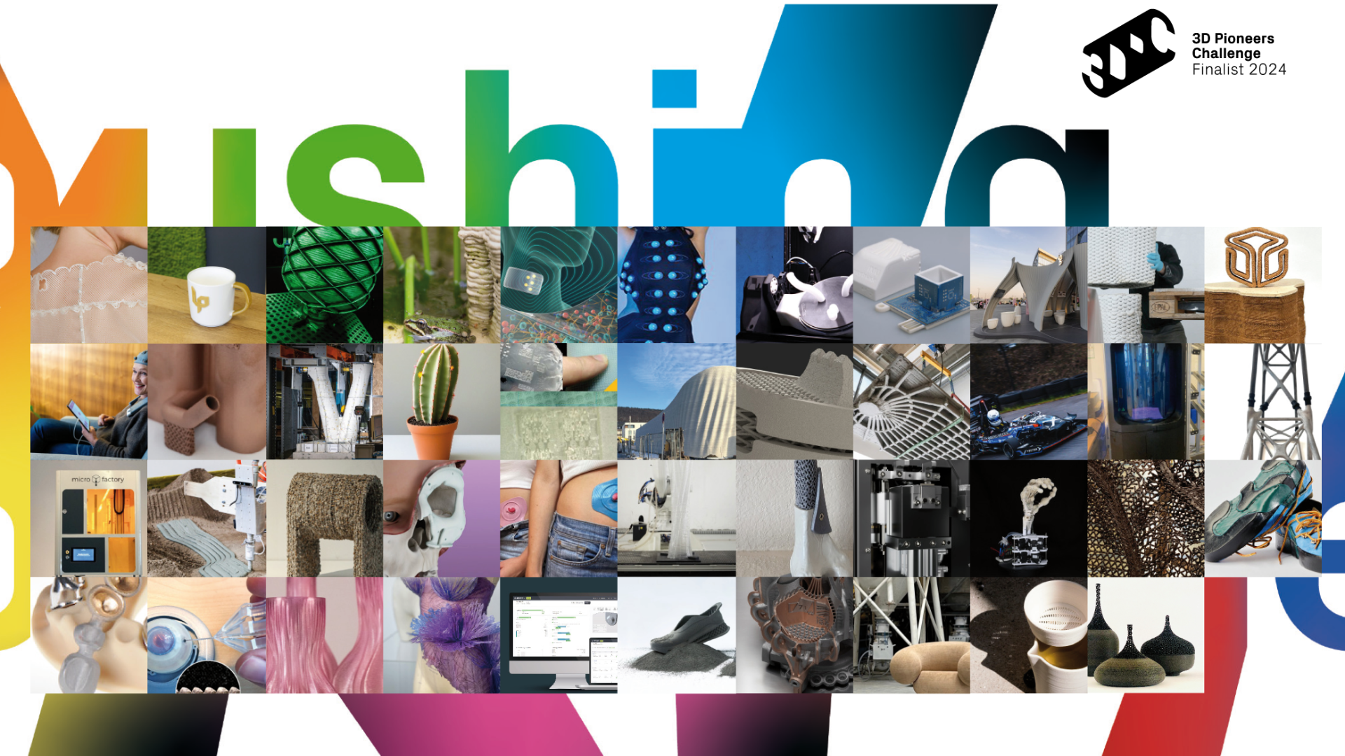 Eine farbenfrohe Collage mit einem Raster aus innovativen 3D-gedruckten Objekten und Designs, mit Pushing in großen, stilisierten Buchstaben im Hintergrund und 3D Pioneers Challenge Finalists 2024 in der oberen rechten Ecke.